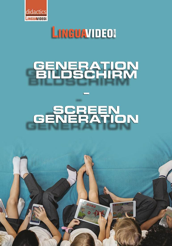 Jeannine Simon - Generation Bildschirm, Dokumentarfilm mit pädagogischem Begleitmaterial, Lingua Video Medien GmbH, 2020